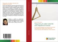 Borítókép a  Toque de um sabor colorido com fragrância musical - hoz