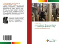 Bookcover of A importância da comunicação na construção da marca Vivo