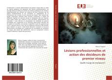Bookcover of Lésions professionnelles et action des décideurs de premier niveau