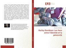 Harley Davidson: Les liens entre l'identité et la pérennité kitap kapağı