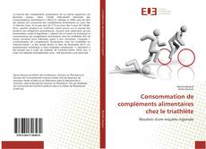 Bookcover of Consommation de compléments alimentaires chez le triathlète