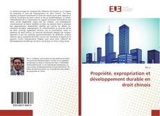 Capa do livro de Propriété, expropriation et développement durable en droit chinois 