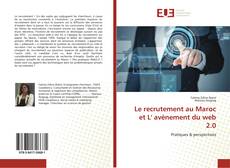 Le recrutement au Maroc et L' avènement du web 2.0 kitap kapağı