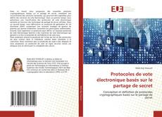 Bookcover of Protocoles de vote électronique basés sur le partage de secret