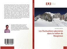 Les fluctuations glaciaires dans le vallon de Rougnoux kitap kapağı