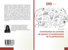 Buchcover von Contribution du contrôle de gestion à l'amélioration de la performance