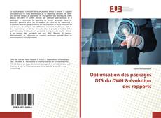 Buchcover von Optimisation des packages DTS du DWH & évolution des rapports
