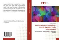 Capa do livro de La citoyenneté multiple et les généalogies de la citoyenneté 
