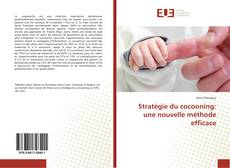 Bookcover of Stratégie du cocooning: une nouvelle méthode efficace