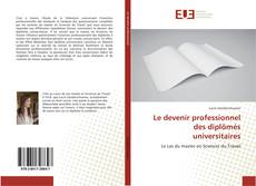 Capa do livro de Le devenir professionnel des diplômés universitaires 