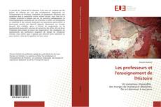 Bookcover of Les professeurs et l'enseignement de l'Histoire