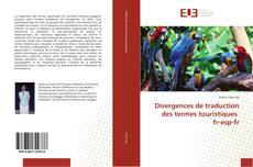 Capa do livro de Divergences de traduction des termes touristiques fr-esp-fr 