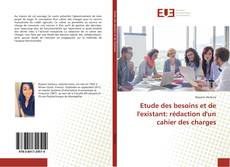 Buchcover von Etude des besoins et de l'existant: rédaction d'un cahier des charges