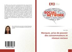 Buchcover von Marques, prise de pouvoir des consommateurs et réseaux sociaux