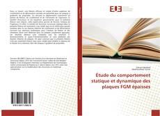 Étude du comportement statique et dynamique des plaques FGM épaisses kitap kapağı