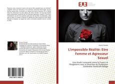 Bookcover of L'impossible Réalité: Etre Femme et Agresseur Sexuel