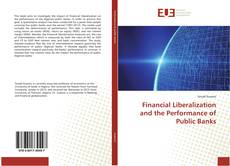 Copertina di Financial Liberalization and the Performance of Public Banks