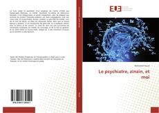 Buchcover von Le psychiatre, zinzin, et moi