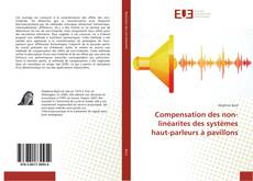 Buchcover von Compensation des non-linéarites des systèmes haut-parleurs à pavillons