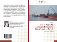 Capa do livro de Zones d'activités logistiques et croissance économique en Tunisie 