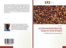 Обложка La Commercialisation Du Cacao En Cote D’ivoire