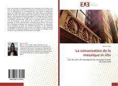 Buchcover von La conservation de la mosaïque in situ