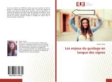 Portada del libro de Les enjeux du guidage en langue des signes