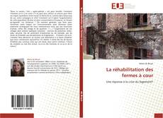 Bookcover of La réhabilitation des fermes à cour