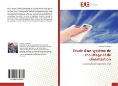 Bookcover of Etude d’un système de chauffage et de climatisation