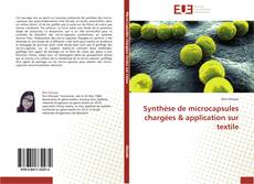 Portada del libro de Synthèse de microcapsules chargées & application sur textile