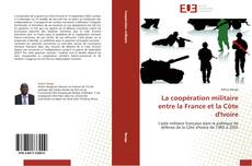 La coopération militaire entre la France et la Côte d'Ivoire的封面