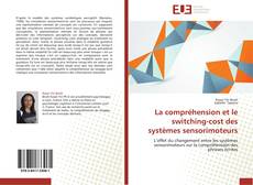 Buchcover von La compréhension et le switching-cost des systèmes sensorimoteurs