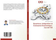 Capa do livro de Ouverture, Intégration et Croissance Économique : Cas de l’UE 