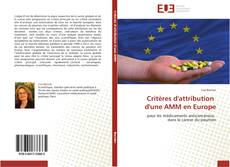 Portada del libro de Critères d'attribution d'une AMM en Europe