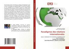 Borítókép a  Paradigmes des relations internationales - hoz