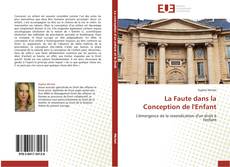 Bookcover of La Faute dans la Conception de l'Enfant