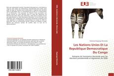 Les Nations Unies Et La Republique Democratique Du Congo的封面
