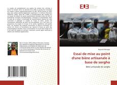 Capa do livro de Essai de mise au point d'une bière artisanale à base de sorgho 