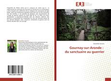 Bookcover of Gournay-sur-Aronde : du sanctuaire au guerrier