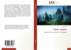 Bookcover of "Faire" théâtre