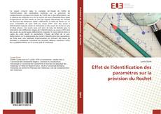 Portada del libro de Effet de l'identification des paramètres sur la prévision du Rochet