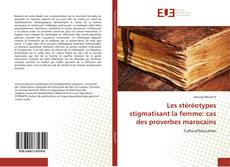 Les stéréotypes stigmatisant la femme: cas des proverbes marocains kitap kapağı