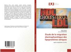 Buchcover von Étude de la migration électrophorétique des lipoprotéines sériques