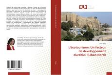 Portada del libro de L'écotourisme: Un facteur de développement durable? (Liban-Nord)