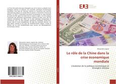 Bookcover of Le rôle de la Chine dans la crise économique mondiale