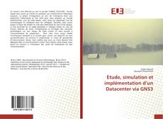 Etude, simulation et implémentation d’un Datacenter via GNS3 kitap kapağı