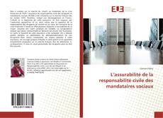 L’assurabilité de la responsabilité civile des mandataires sociaux kitap kapağı