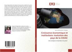 Croissance économique et institutions: évolution des pays de la CEEAC的封面