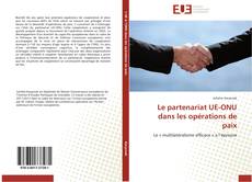 Copertina di Le partenariat UE-ONU dans les opérations de paix