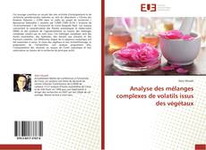 Buchcover von Analyse des mélanges complexes de volatils issus des végétaux
